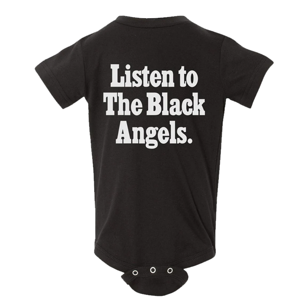 Listen to The Black Angels. Onesie