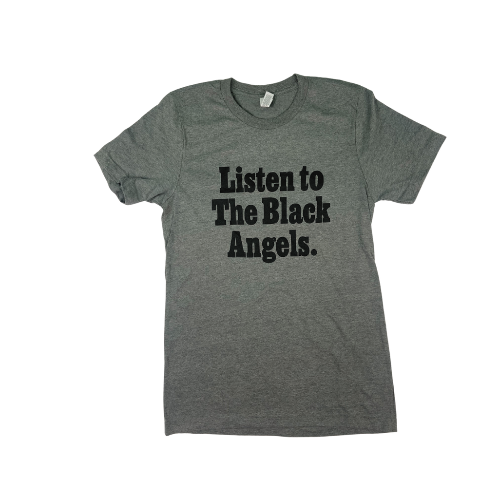 Listen to The Black Angels. at home. Grey T-Shirt